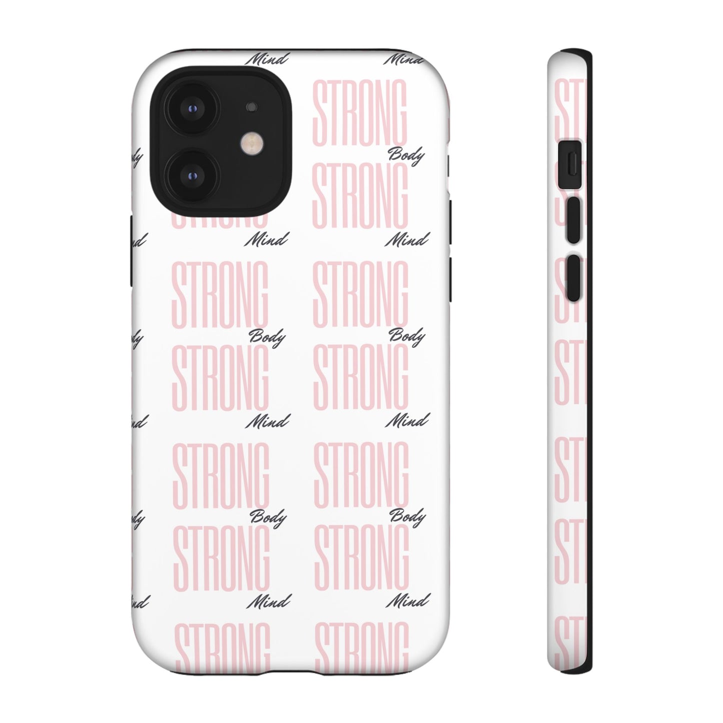 Strong Mind Body Phone Case - Tough and Stylish Protection