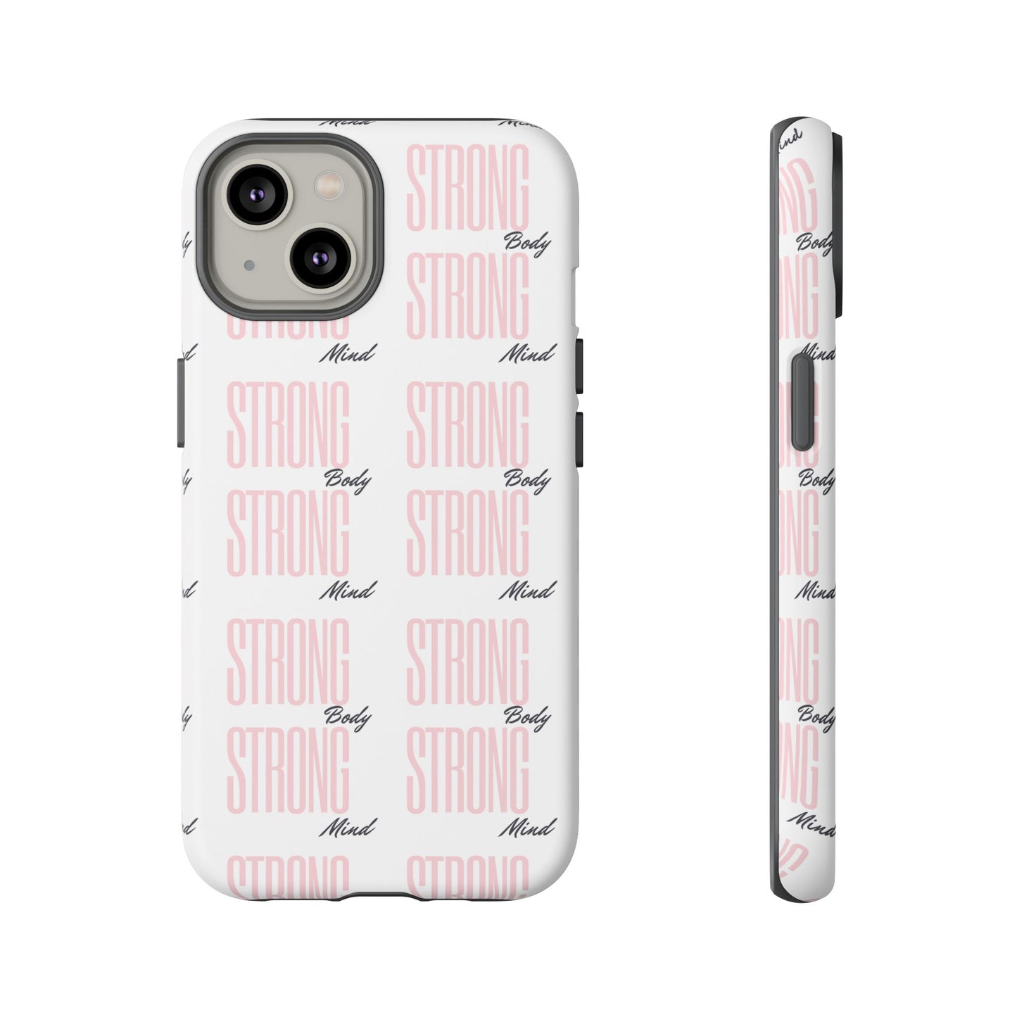 Strong Mind Body Phone Case - Tough and Stylish Protection