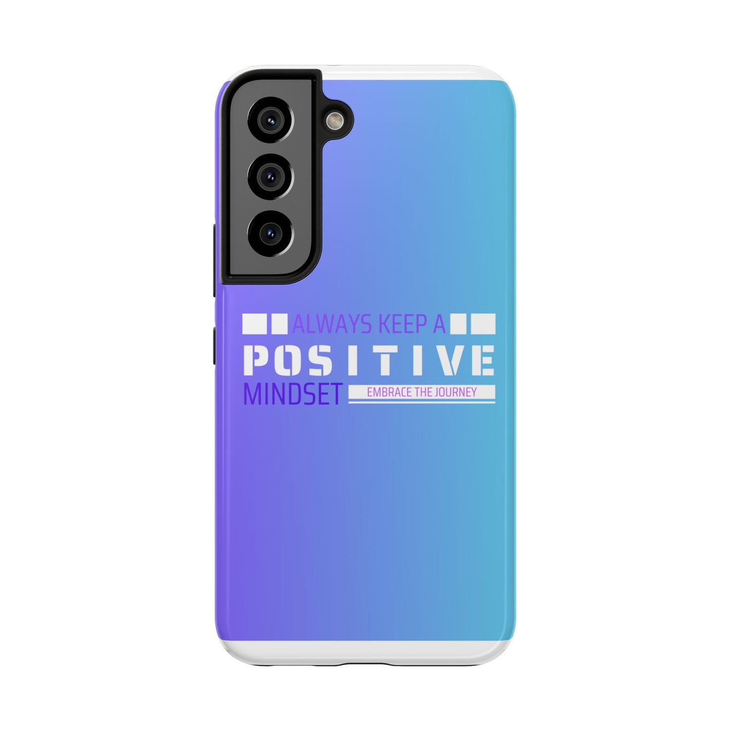 Positive Mindset Tough Phone Case, Motivational Phone Cover, Unique Phone Accessories, Gifts for Friends, Inspirational Designs