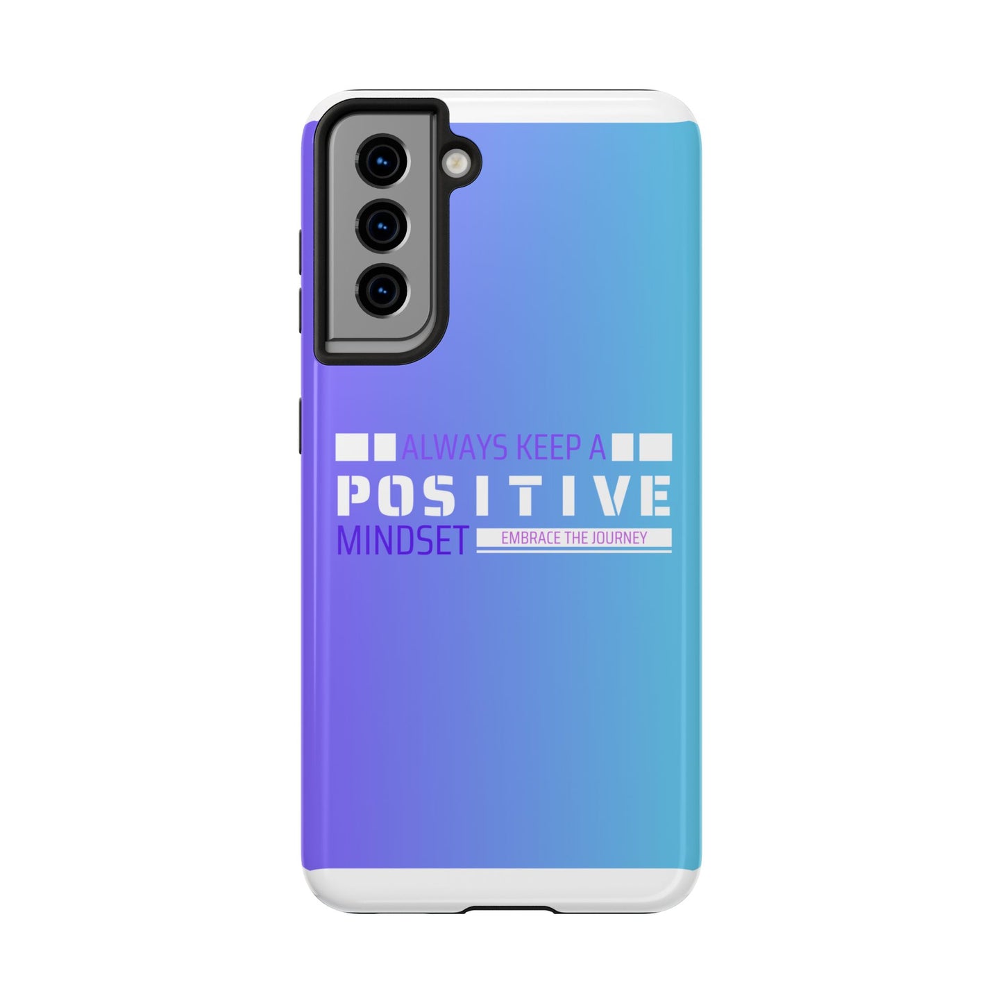 Positive Mindset Tough Phone Case, Motivational Phone Cover, Unique Phone Accessories, Gifts for Friends, Inspirational Designs