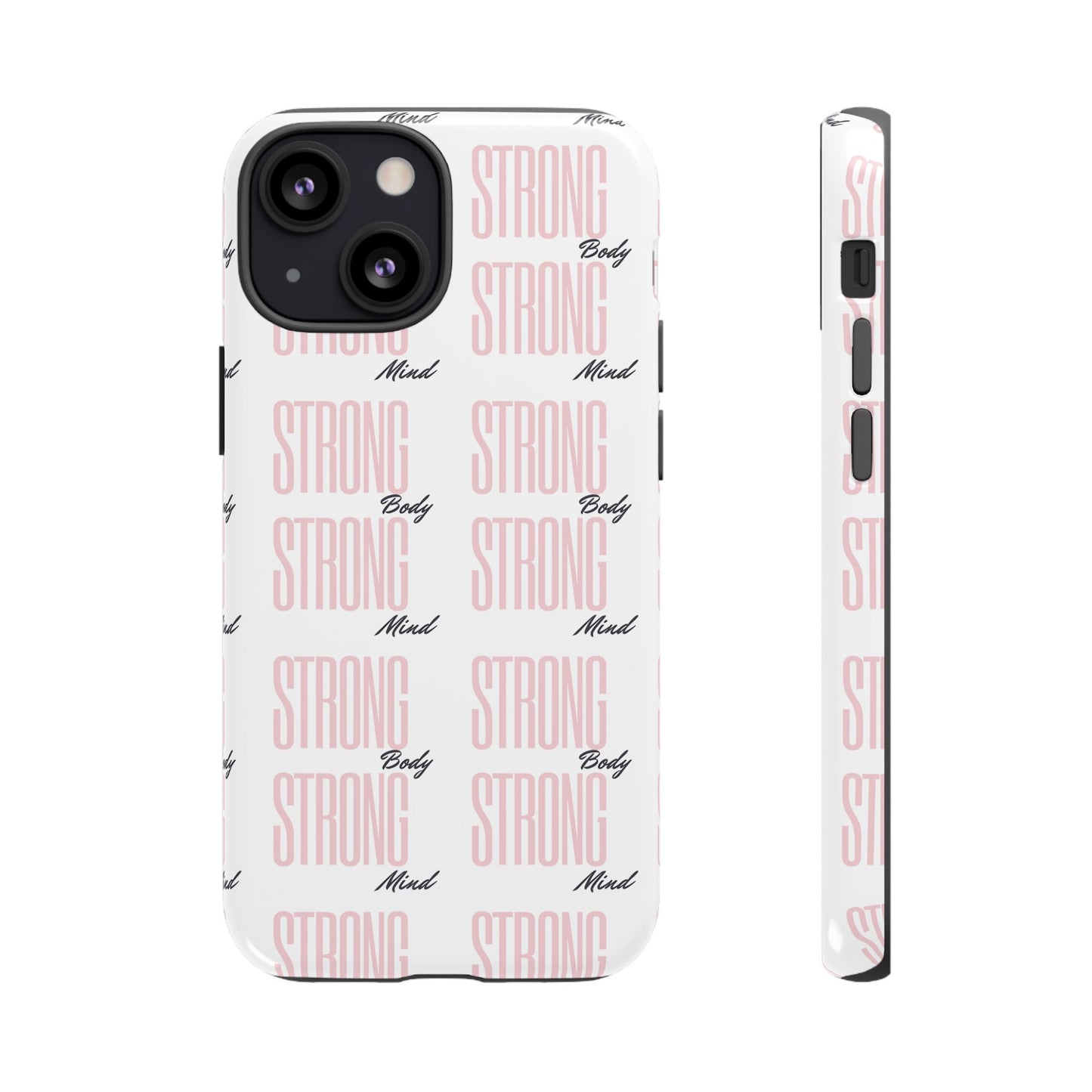 Strong Mind Body Phone Case - Tough and Stylish Protection