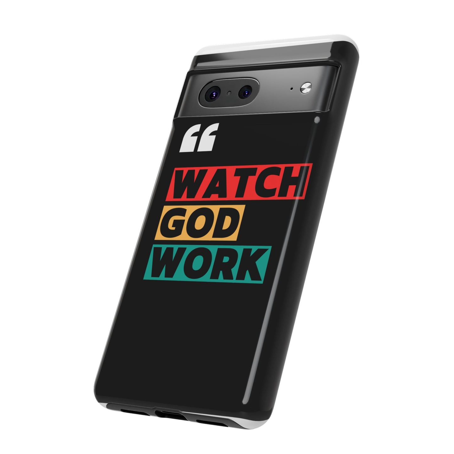 Watch God Work Phone Case | Inspirational Tough Cases for Motivation, Gift for Faith Lovers, Christian Accessories, Unique Phone Cover