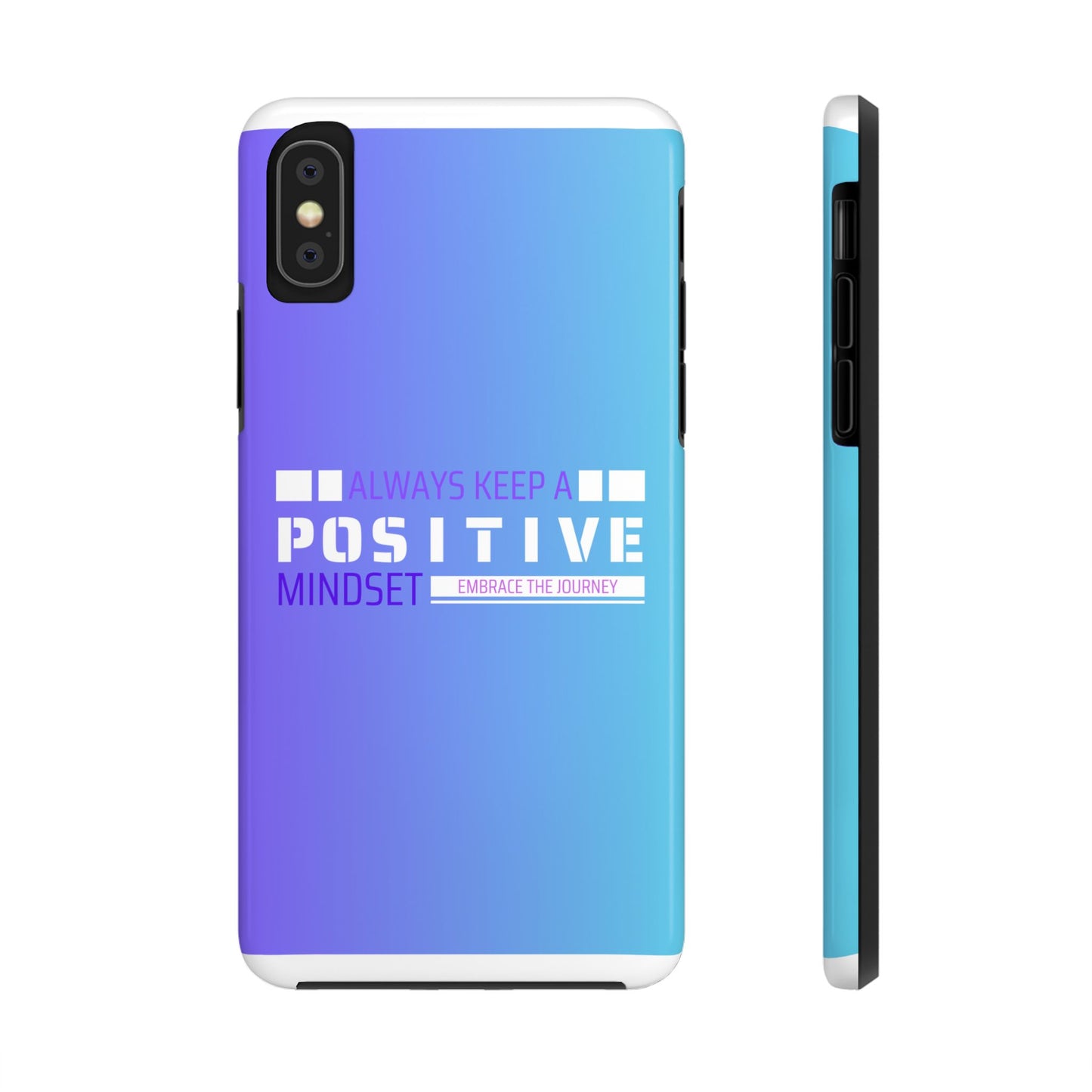 Positive Mindset Tough Phone Case, Motivational Phone Cover, Unique Phone Accessories, Gifts for Friends, Inspirational Designs