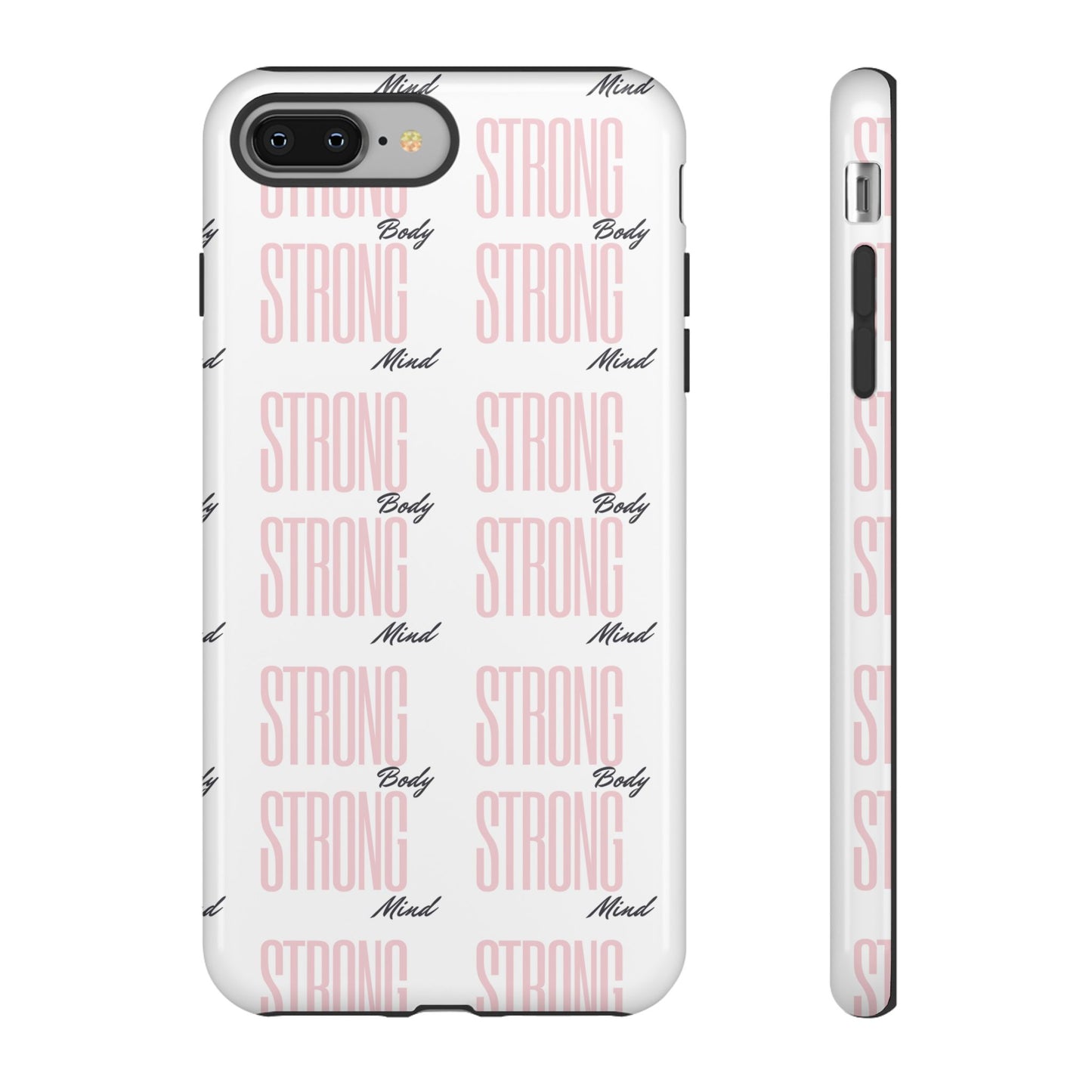 Strong Mind Body Phone Case - Tough and Stylish Protection