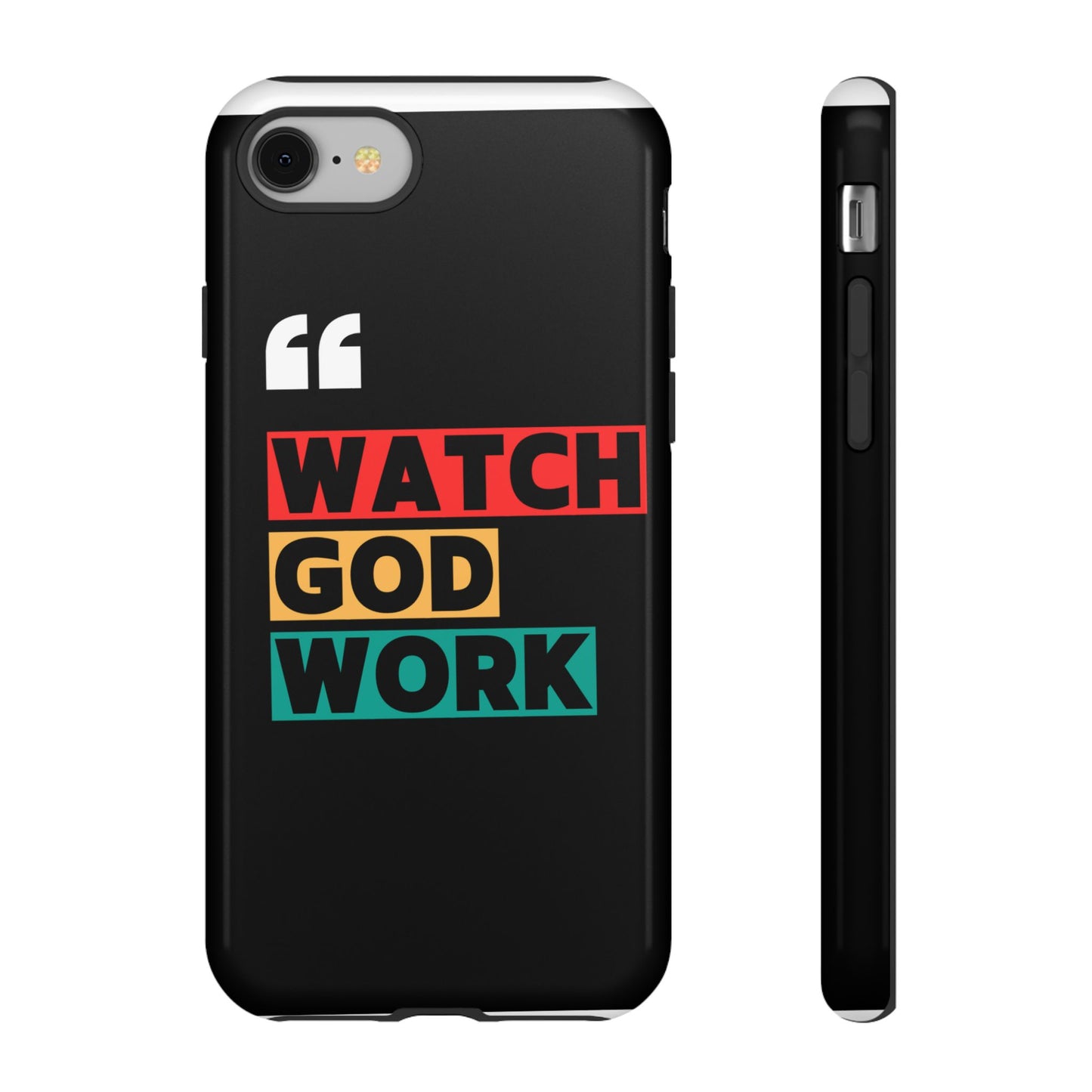 Watch God Work Phone Case | Inspirational Tough Cases for Motivation, Gift for Faith Lovers, Christian Accessories, Unique Phone Cover