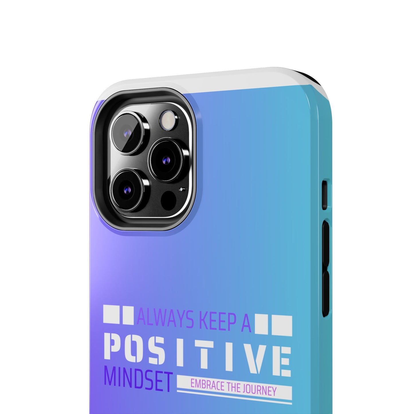 Positive Mindset Tough Phone Case, Motivational Phone Cover, Unique Phone Accessories, Gifts for Friends, Inspirational Designs