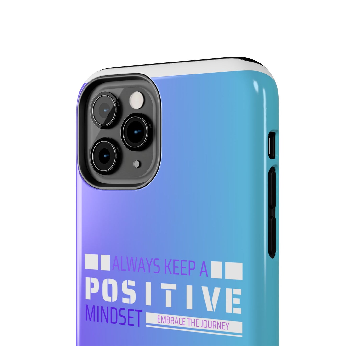 Positive Mindset Tough Phone Case, Motivational Phone Cover, Unique Phone Accessories, Gifts for Friends, Inspirational Designs