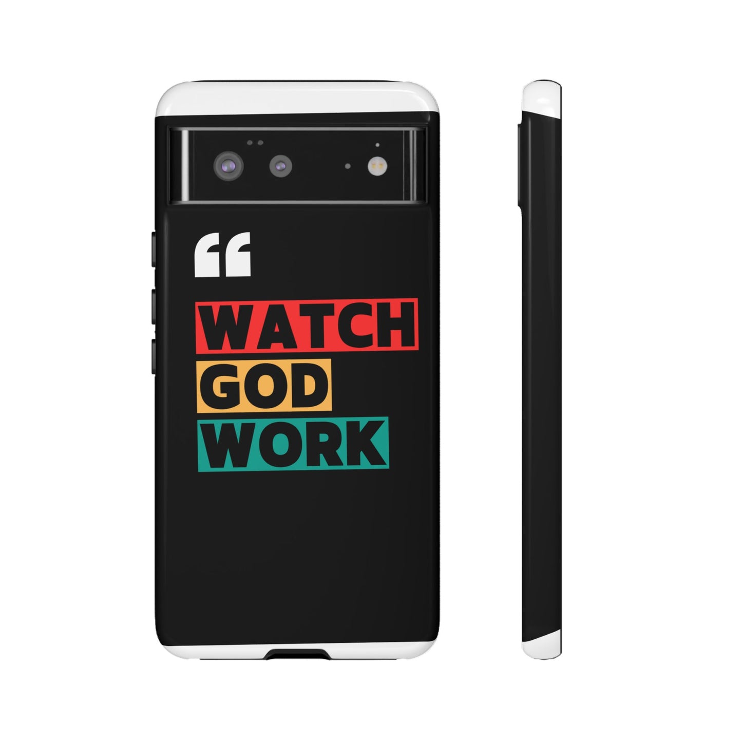 Watch God Work Phone Case | Inspirational Tough Cases for Motivation, Gift for Faith Lovers, Christian Accessories, Unique Phone Cover