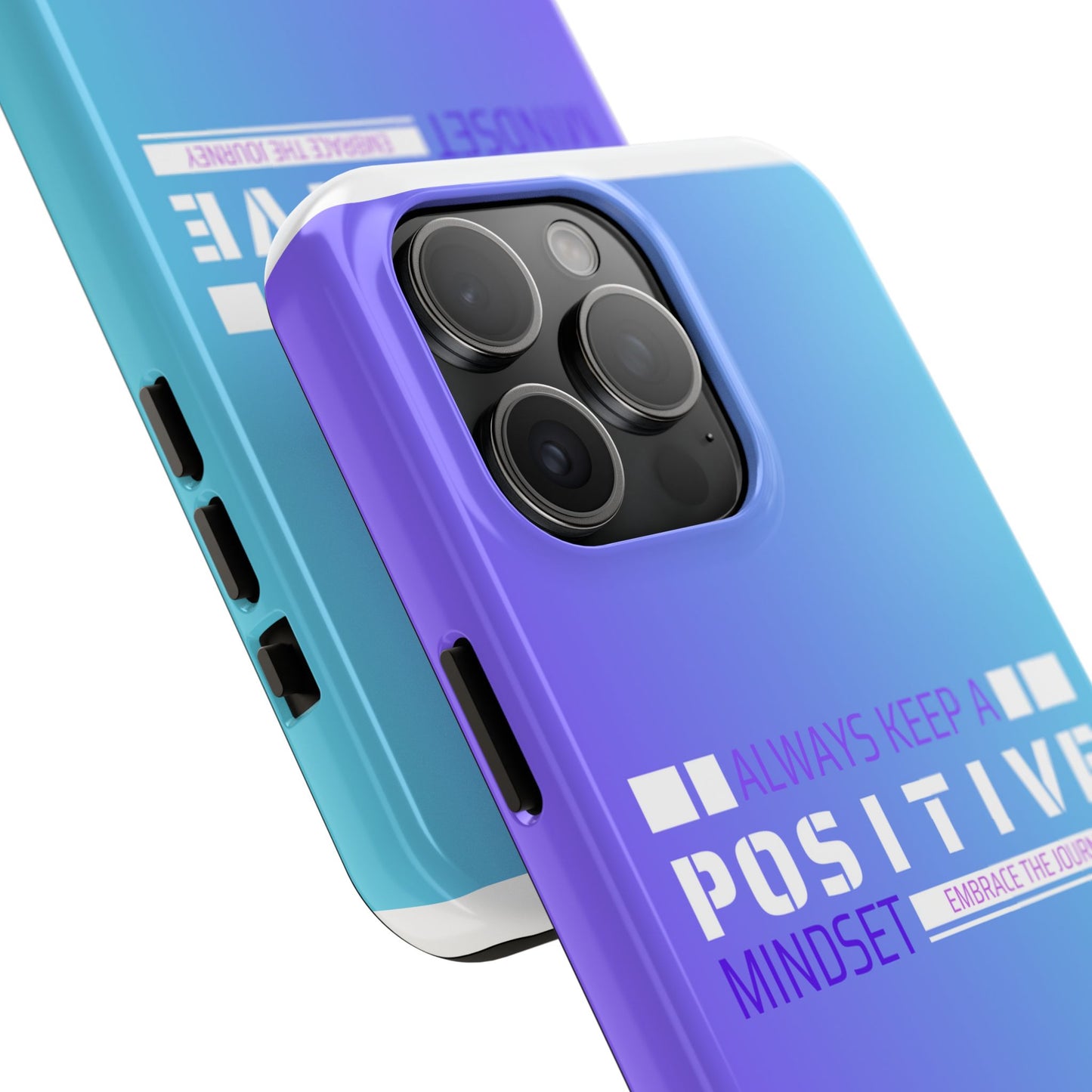 Positive Mindset Tough Phone Case, Motivational Phone Cover, Unique Phone Accessories, Gifts for Friends, Inspirational Designs