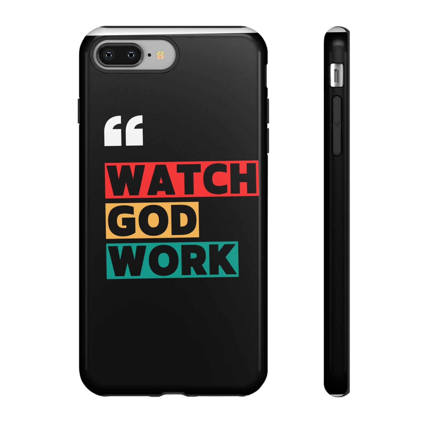 Watch God Work Phone Case | Inspirational Tough Cases for Motivation, Gift for Faith Lovers, Christian Accessories, Unique Phone Cover