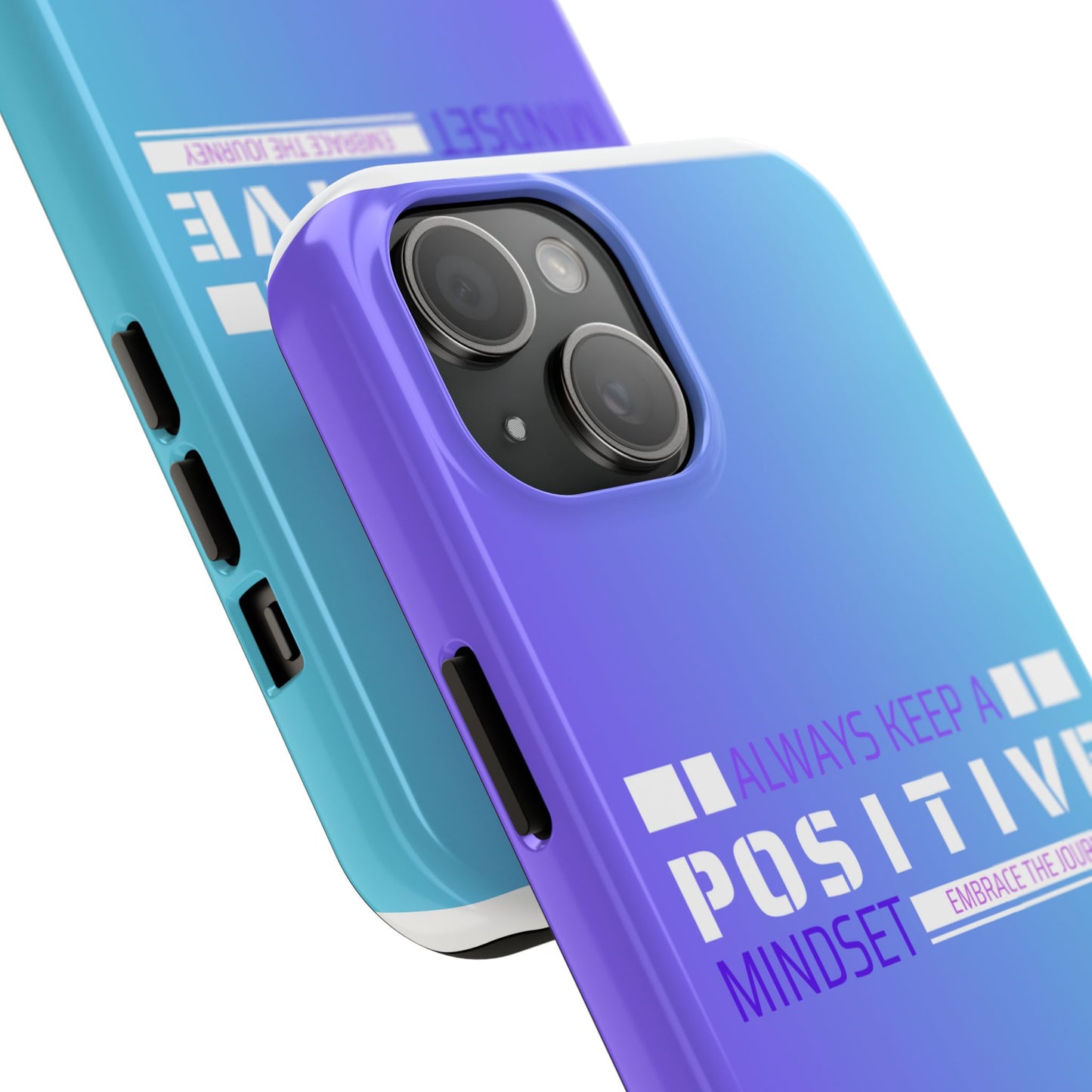 Positive Mindset Tough Phone Case, Motivational Phone Cover, Unique Phone Accessories, Gifts for Friends, Inspirational Designs