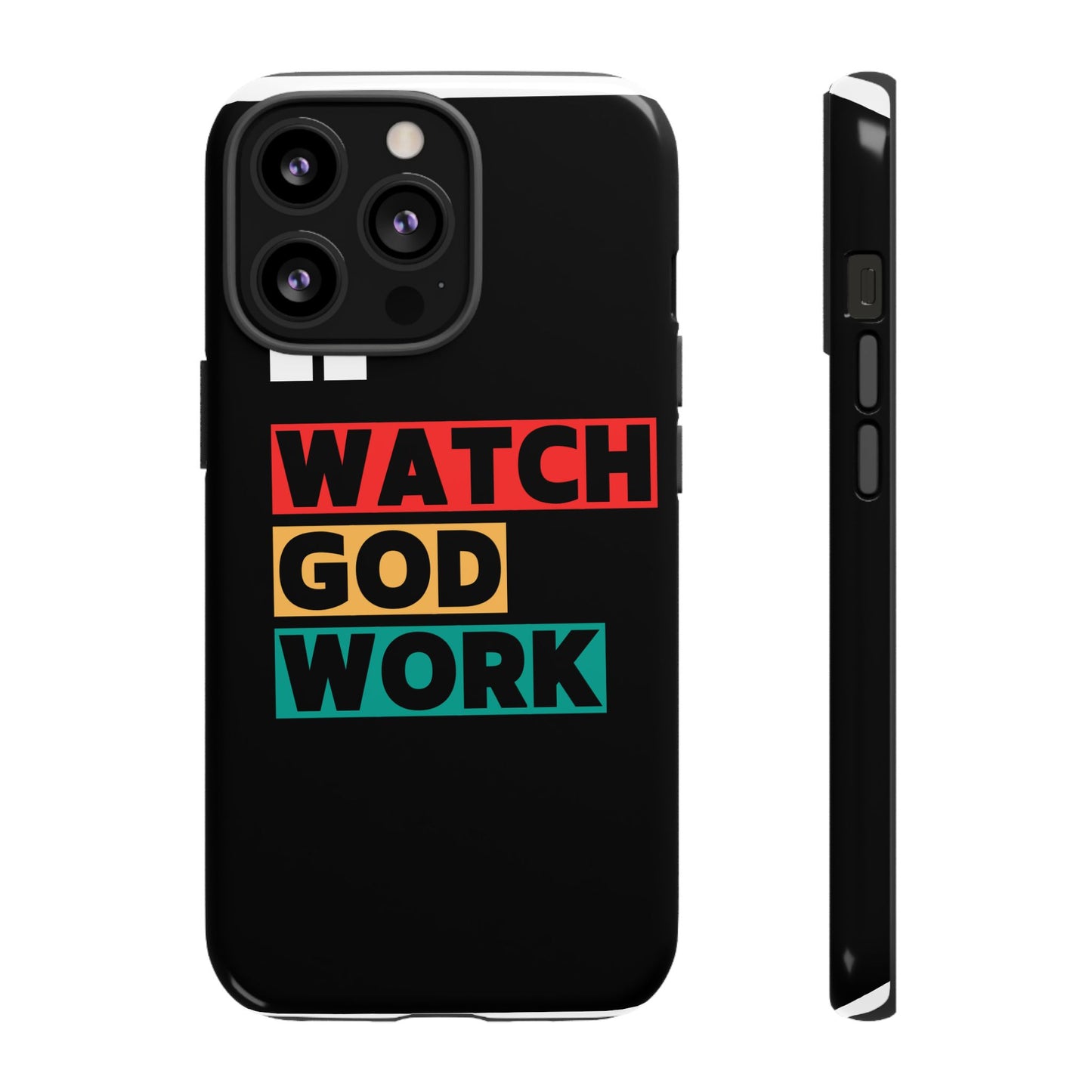 Watch God Work Phone Case | Inspirational Tough Cases for Motivation, Gift for Faith Lovers, Christian Accessories, Unique Phone Cover