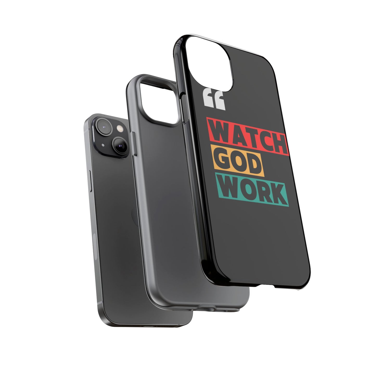 Watch God Work Phone Case | Inspirational Tough Cases for Motivation, Gift for Faith Lovers, Christian Accessories, Unique Phone Cover