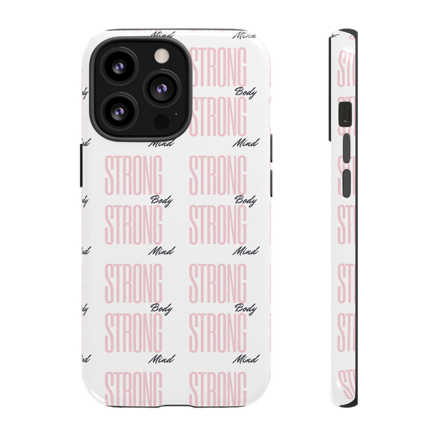Strong Mind Body Phone Case - Tough and Stylish Protection
