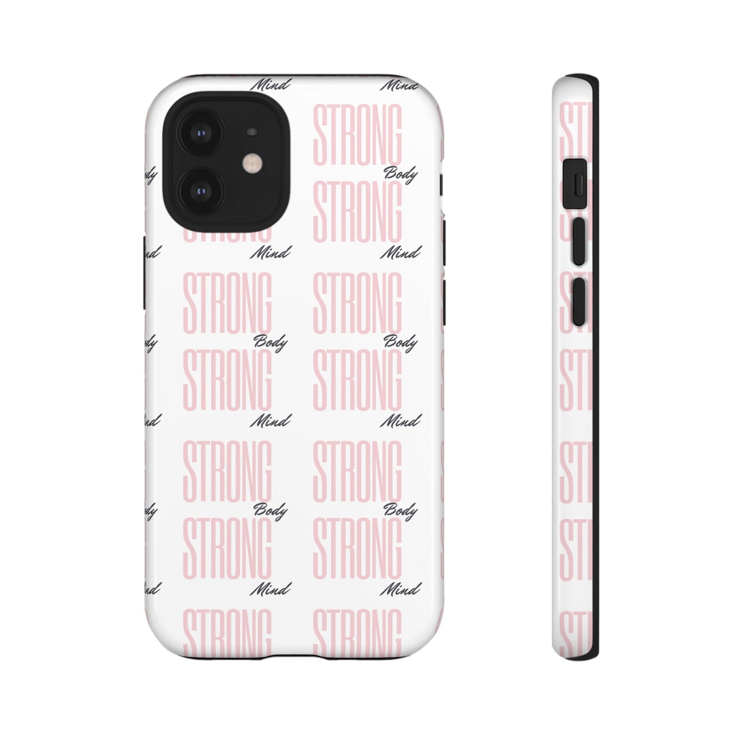 Strong Mind Body Phone Case - Tough and Stylish Protection