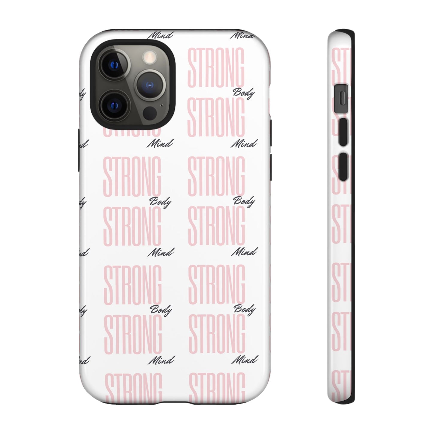 Strong Mind Body Phone Case - Tough and Stylish Protection