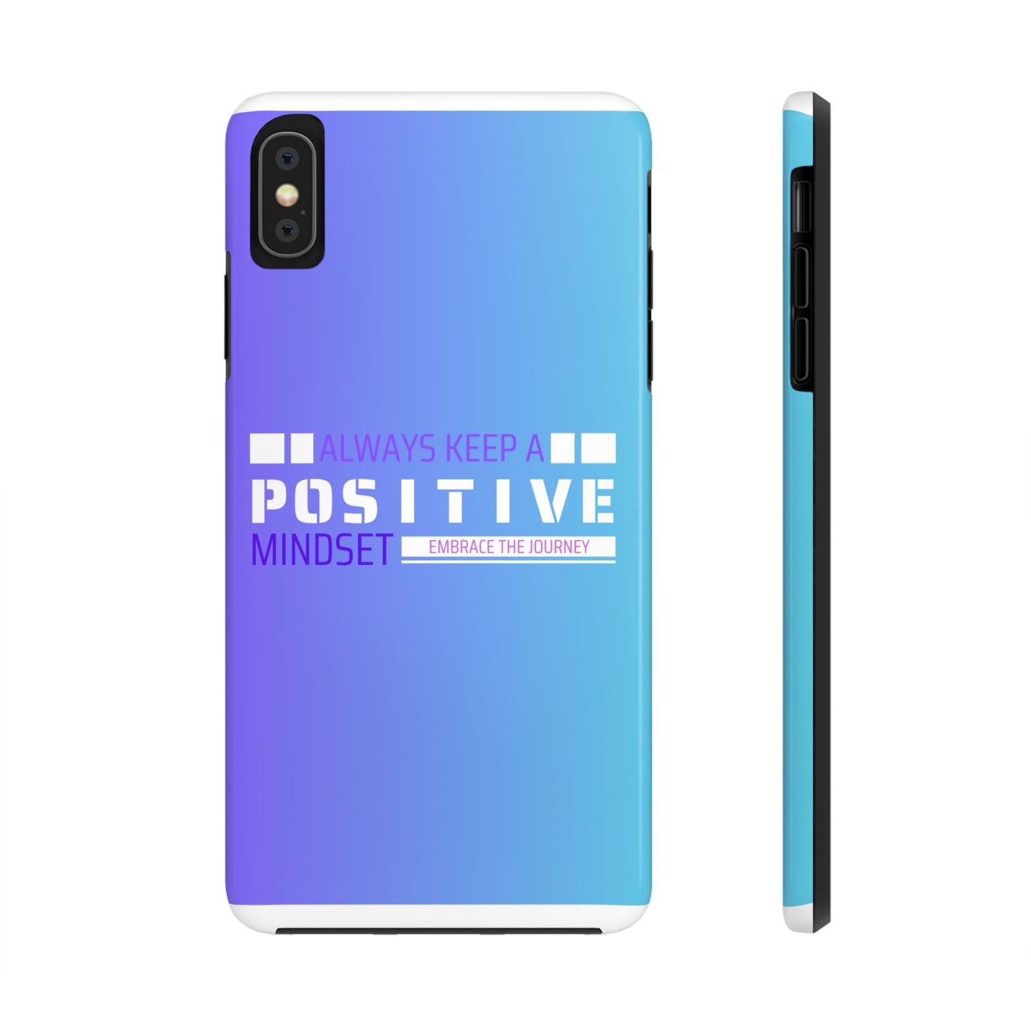 Positive Mindset Tough Phone Case, Motivational Phone Cover, Unique Phone Accessories, Gifts for Friends, Inspirational Designs
