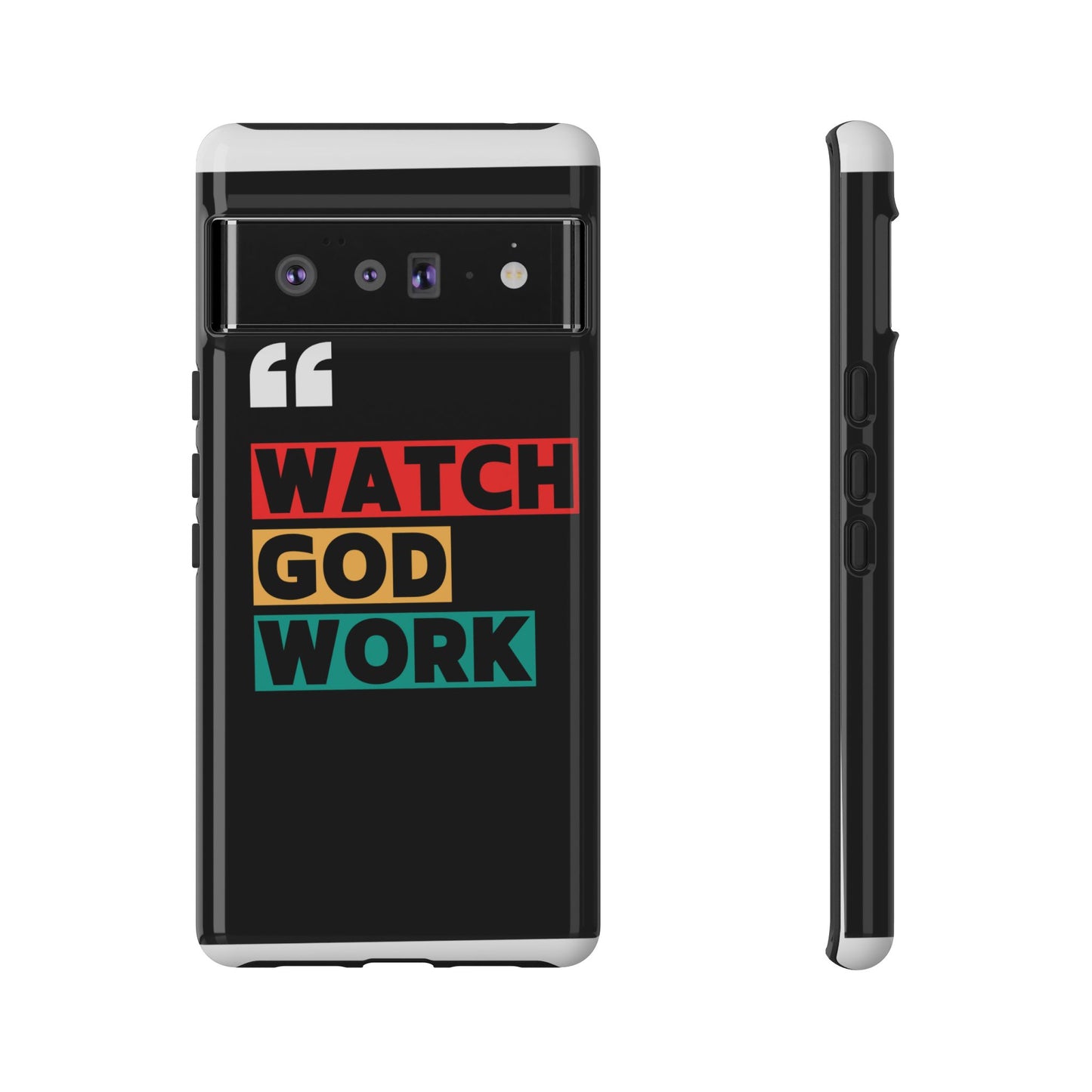 Watch God Work Phone Case | Inspirational Tough Cases for Motivation, Gift for Faith Lovers, Christian Accessories, Unique Phone Cover