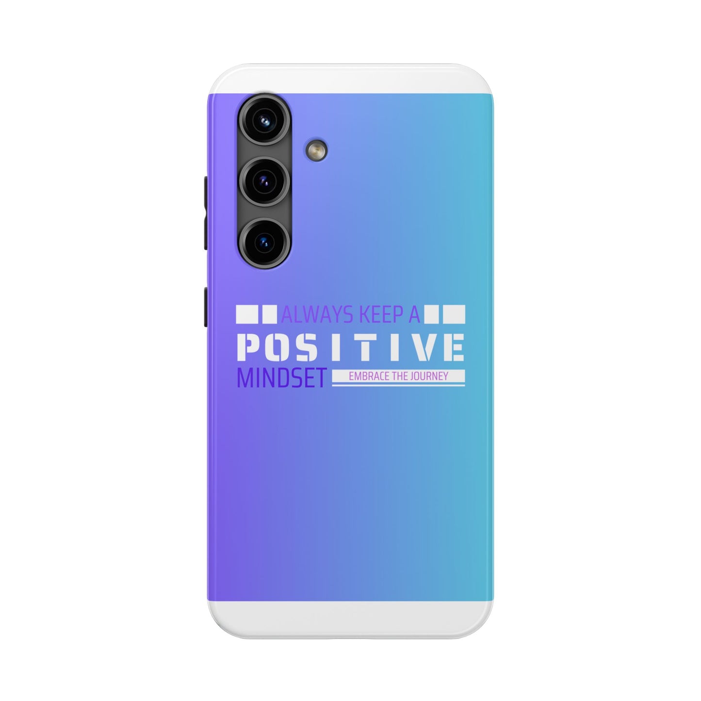 Positive Mindset Tough Phone Case, Motivational Phone Cover, Unique Phone Accessories, Gifts for Friends, Inspirational Designs