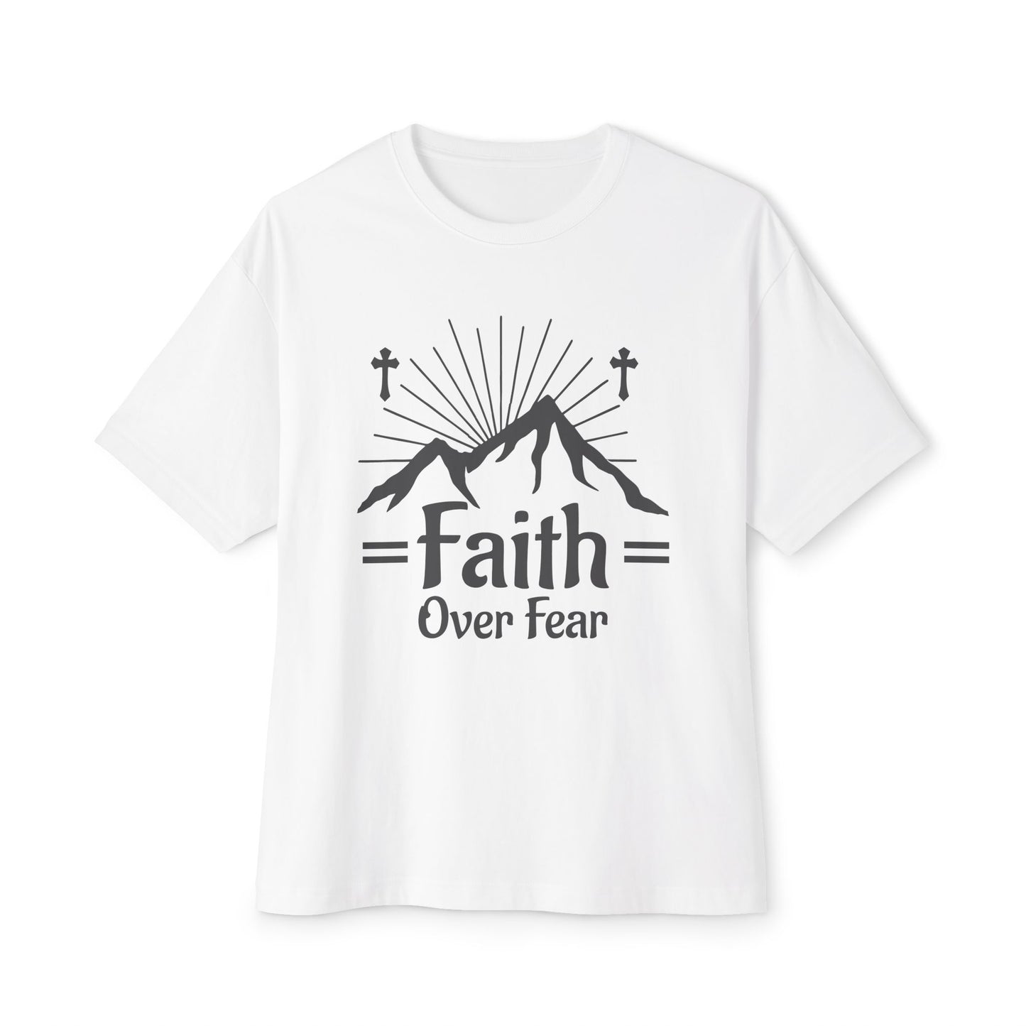Faith Over Fear Oversized Tee, Inspirational Shirt, Unisex Casual Wear, Motivational Clothing, Gift for Friends