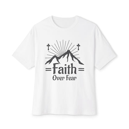 Faith Over Fear Oversized Tee, Inspirational Shirt, Unisex Casual Wear, Motivational Clothing, Gift for Friends