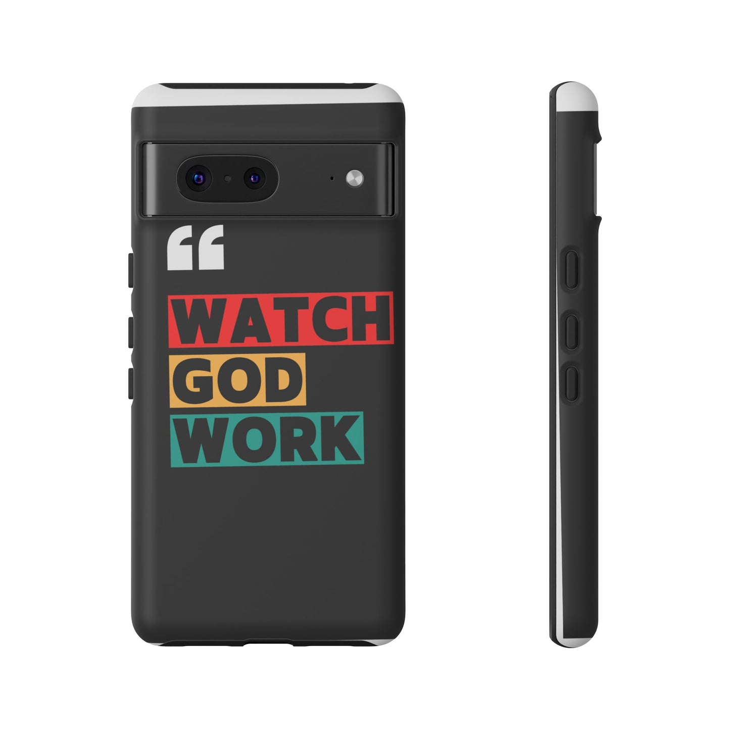 Watch God Work Phone Case | Inspirational Tough Cases for Motivation, Gift for Faith Lovers, Christian Accessories, Unique Phone Cover
