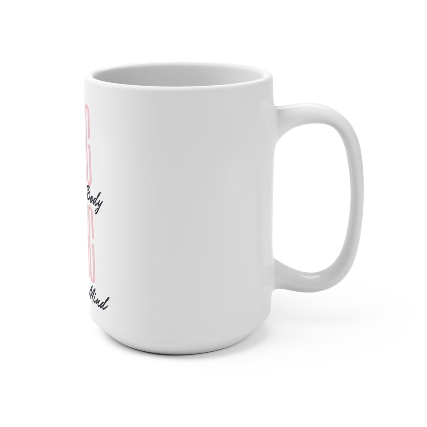 Inspirational 15oz Mug - "Strong Body, Strong Mind"