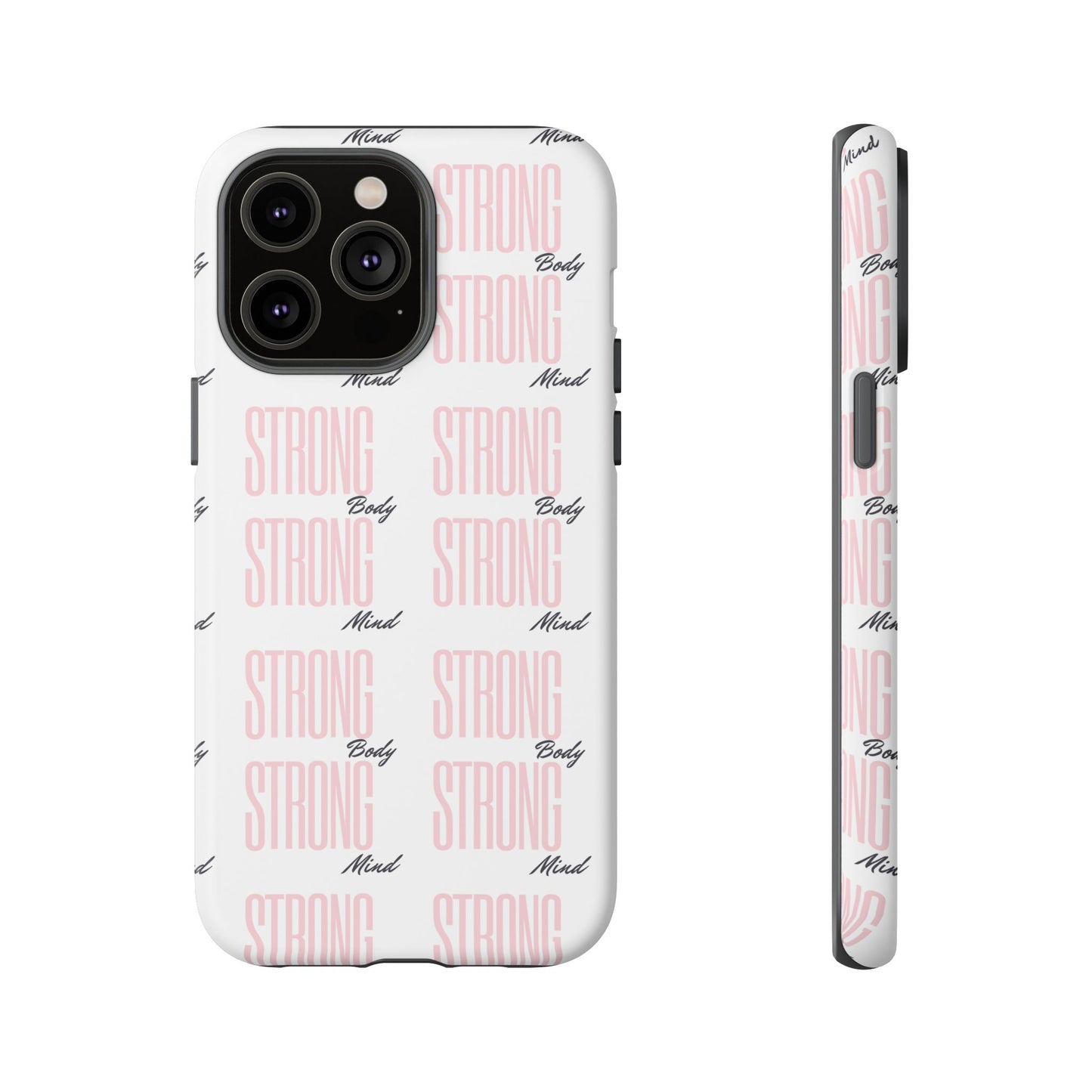 Strong Mind Body Phone Case - Tough and Stylish Protection