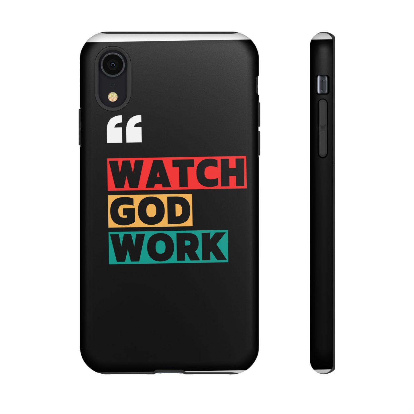 Watch God Work Phone Case | Inspirational Tough Cases for Motivation, Gift for Faith Lovers, Christian Accessories, Unique Phone Cover