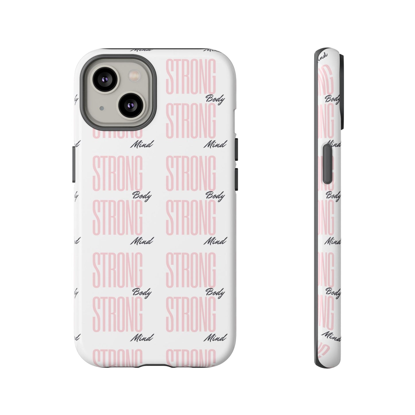 Strong Mind Body Phone Case - Tough and Stylish Protection