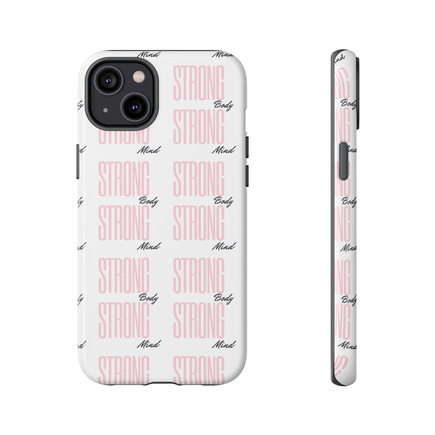 Strong Mind Body Phone Case - Tough and Stylish Protection