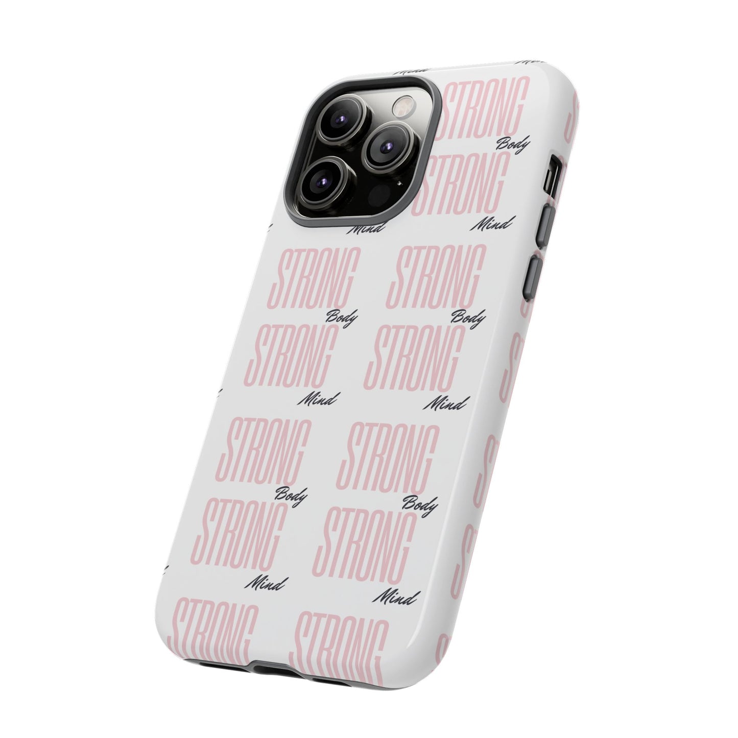 Strong Mind Body Phone Case - Tough and Stylish Protection
