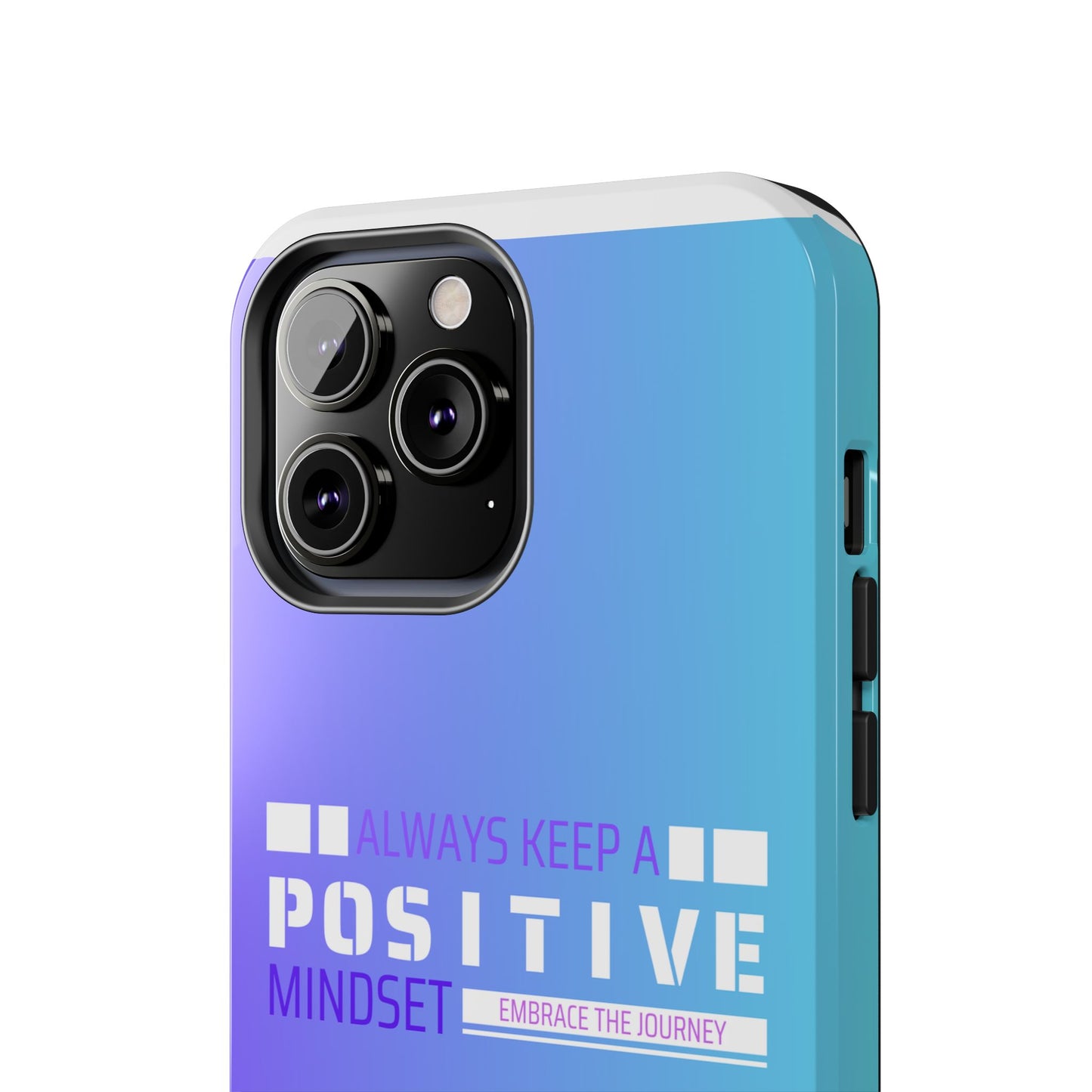 Positive Mindset Tough Phone Case, Motivational Phone Cover, Unique Phone Accessories, Gifts for Friends, Inspirational Designs