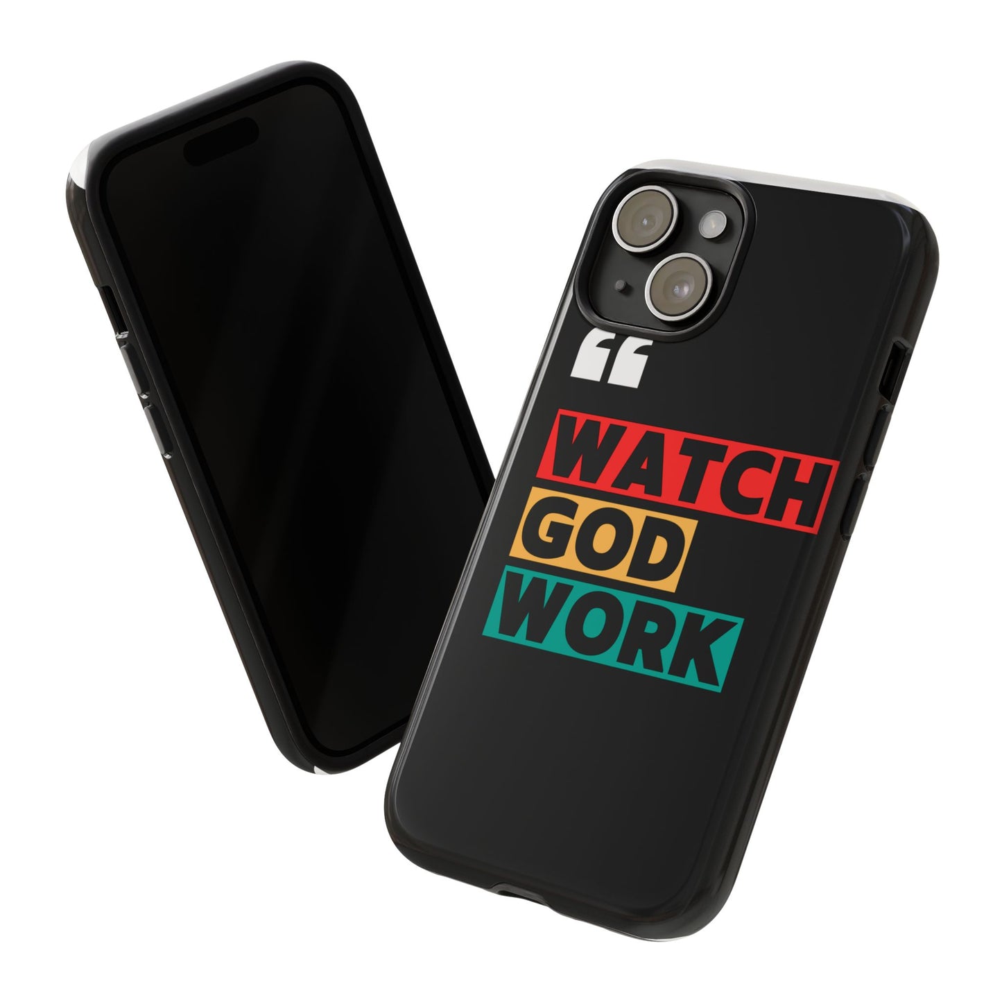 Watch God Work Phone Case | Inspirational Tough Cases for Motivation, Gift for Faith Lovers, Christian Accessories, Unique Phone Cover