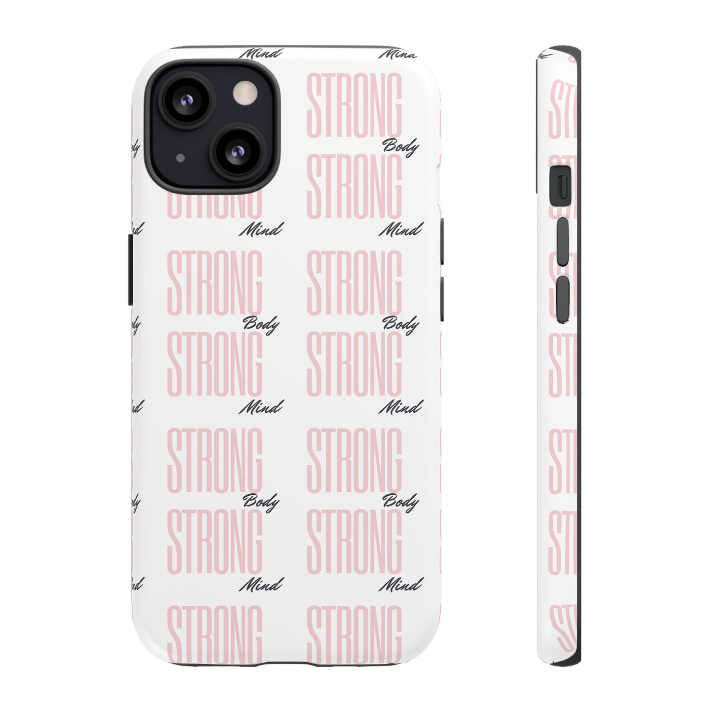 Strong Mind Body Phone Case - Tough and Stylish Protection