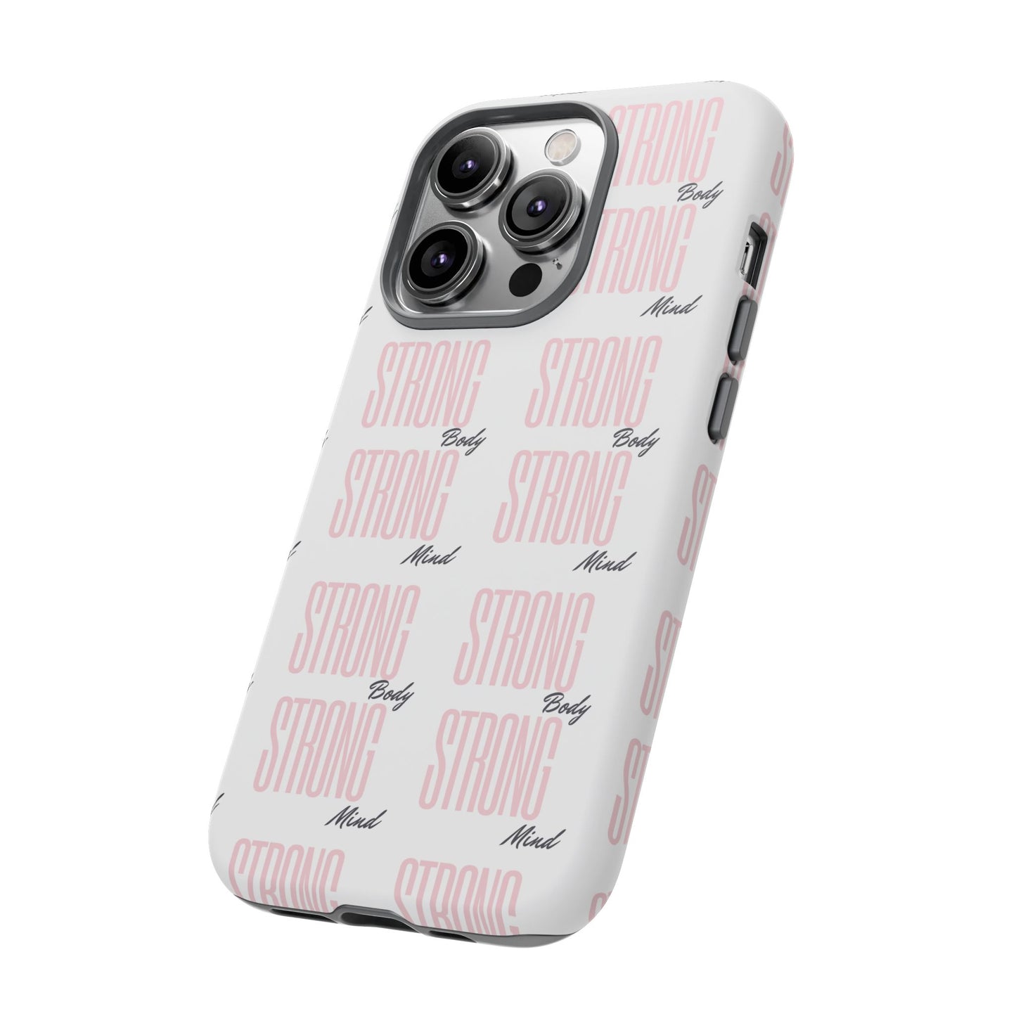 Strong Mind Body Phone Case - Tough and Stylish Protection
