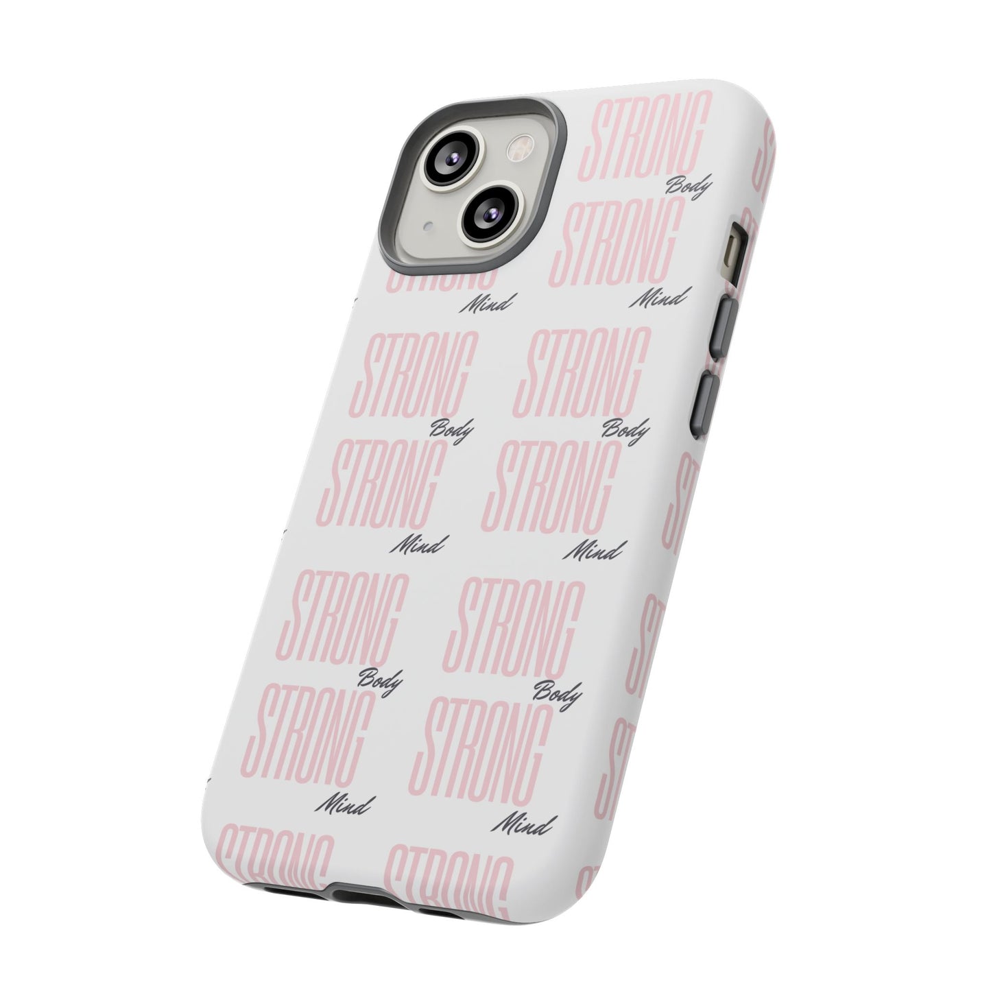 Strong Mind Body Phone Case - Tough and Stylish Protection