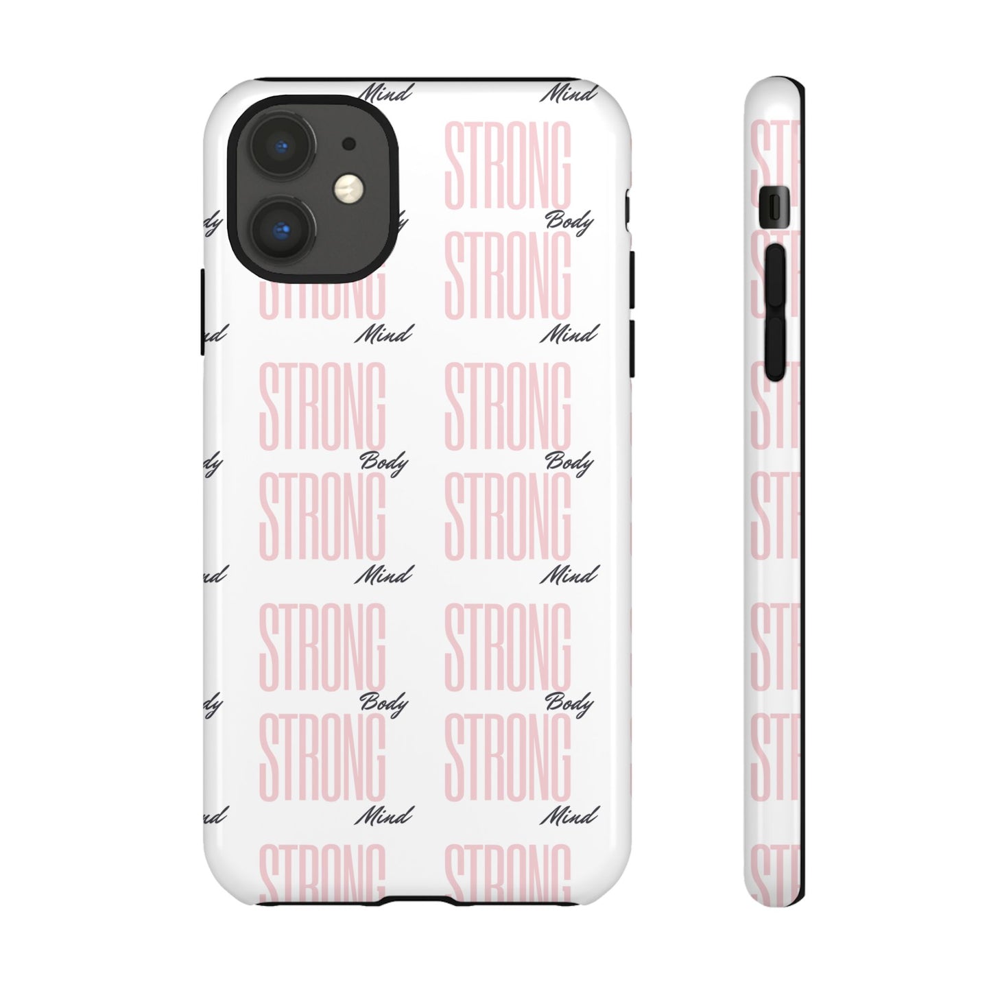 Strong Mind Body Phone Case - Tough and Stylish Protection