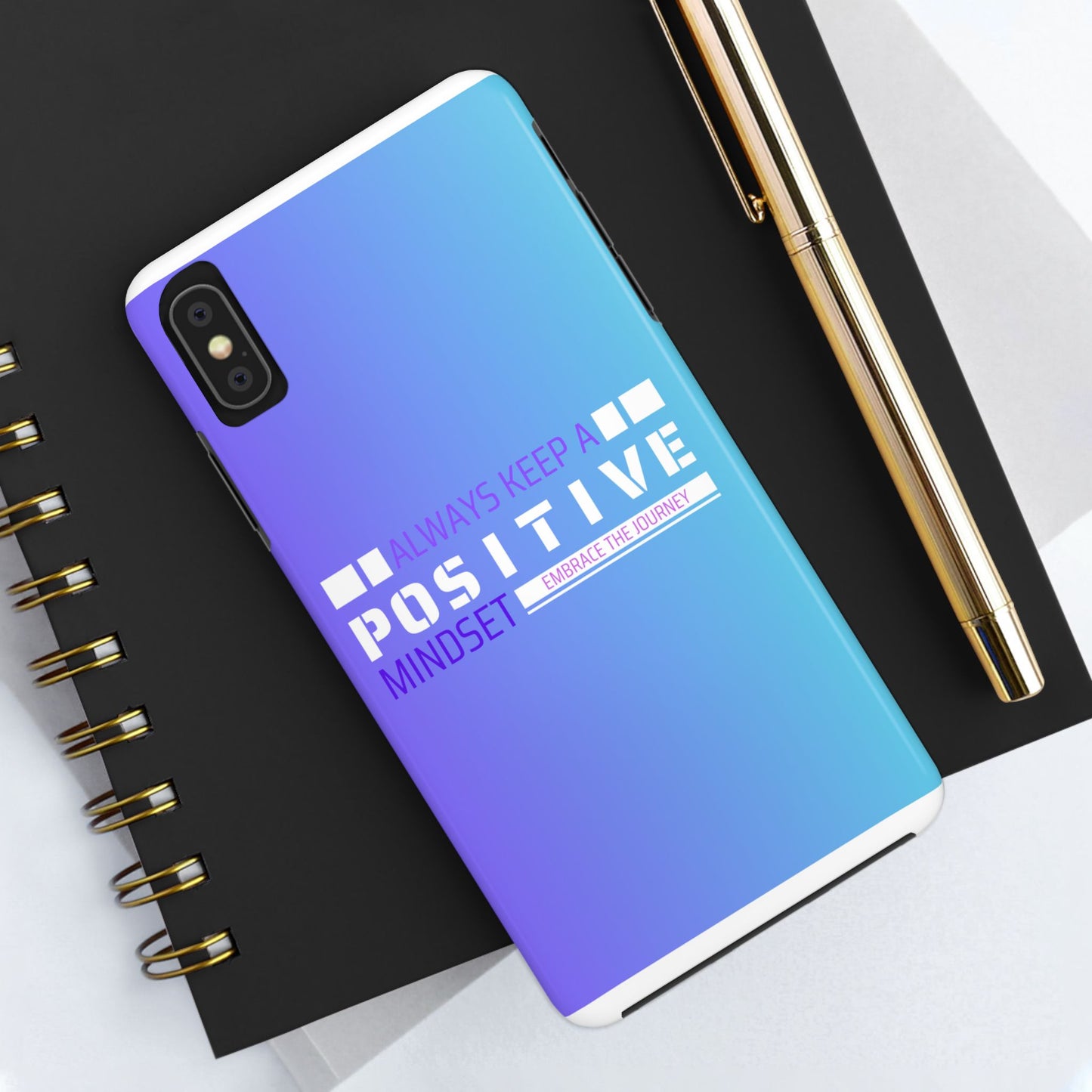 Positive Mindset Tough Phone Case, Motivational Phone Cover, Unique Phone Accessories, Gifts for Friends, Inspirational Designs